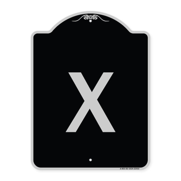 Signmission Sign with Letter X Heavy-Gauge Aluminum Architectural Sign, 18" L, 24" H, BS-1824-22918 A-DES-BS-1824-22918 - main